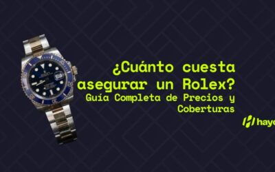 ¿Cuánto cuesta asegurar un Rolex? Guía completa de precios y coberturas