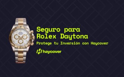 Seguro para Rolex Daytona: Protege tu Inversión con Haycover
