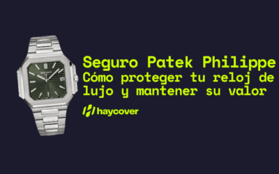Seguro Patek Philippe: Cómo proteger tu reloj de lujo y mantener su valor