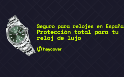 Seguro para relojes en España | Protección total para tu reloj de lujo