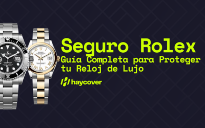 Seguro Rolex: Protege tu inversión y disfruta de la tranquilidad absoluta